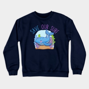 Save Our Surf Whale Crewneck Sweatshirt